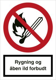  - Skilt "Rygning og åben ild forbudt"